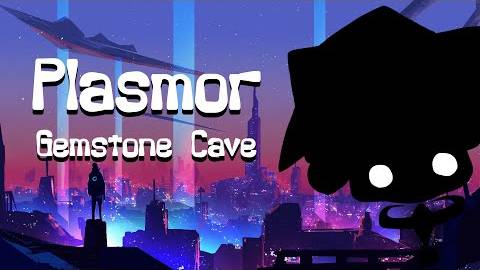 Plasmor- Gemstone Cave