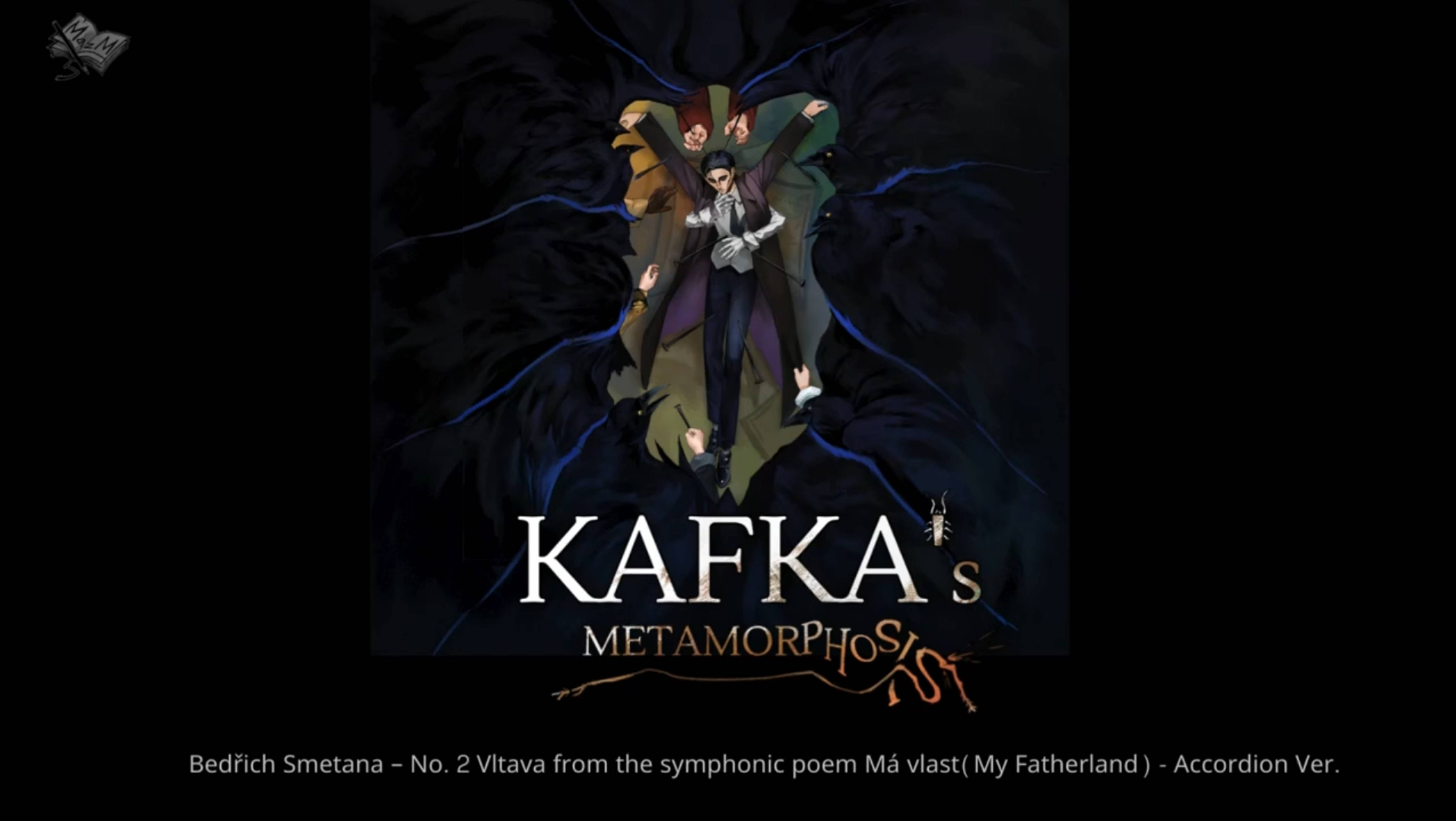 Vltava | Kafka's Metamorphosis - OST | MazM: the history games