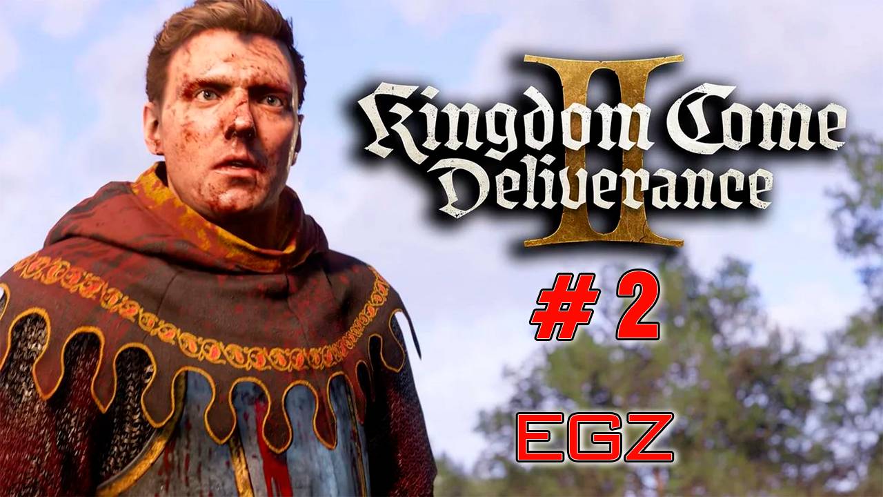 Kingdom Come Deliverance II #2 (ВОСТАНОВЛЕНИЕ ИНДРЖИХА)