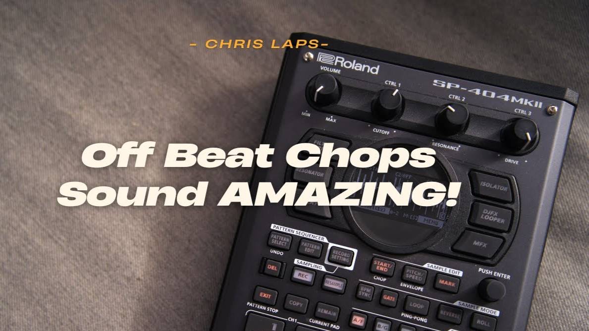 Roland SP-404 MK II: Off Beat Chops Sound Amazing!