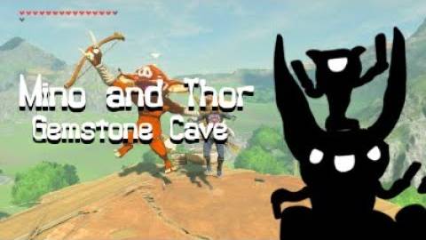 Mino and Thor - Gemstone Cave [Read Description]