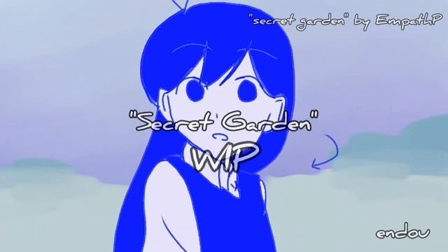 [Omori] wip - Secret Garden