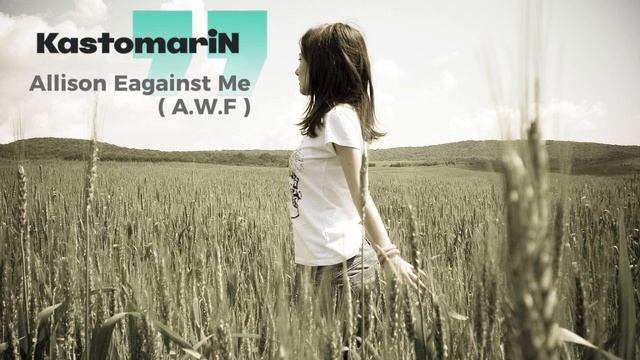 KastomariN - Allison Eagainst Me