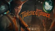Twisted Tower - Demo Release Trailer. Трейлер с переводом.