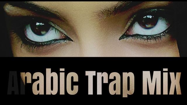 Arabic Trap Mix