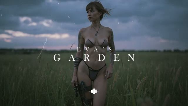 Dark Hardwave / Cyberpunk / Dark Ambient / Trap Mix 'EVA'S GARDEN'