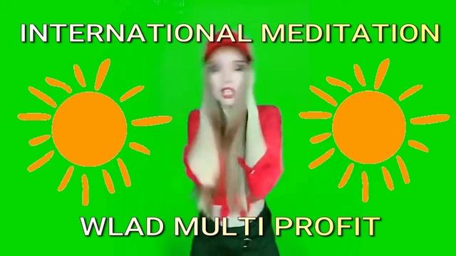 Новый проект (2) МЕЖДУНАРОДНАЯ  МЕДИТАЦИЯ WLAD MULTI PROFIT