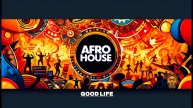 ZHU - Good Life (Tabu Afro House Remix)