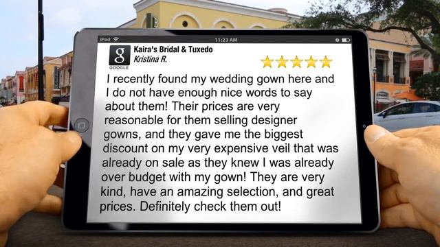 Kaira's Bridal & Tuxedo Phoenix, AZ 
Outstanding Five Star Review by Rana D
