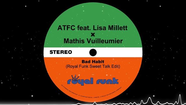 ATFC x Mathis Vuilleumier - Bad Habit (Royal Funk Sweet Talk Edit)