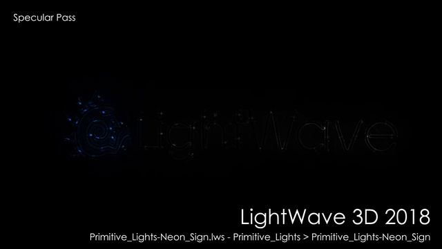 LightWave 3D 2018: Primitive Lights Neon Sign scene rendered with multiple compositing passes