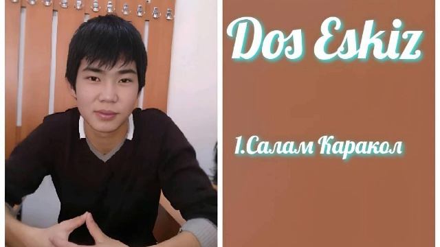 Dos Eskiz - Салам Каракол
