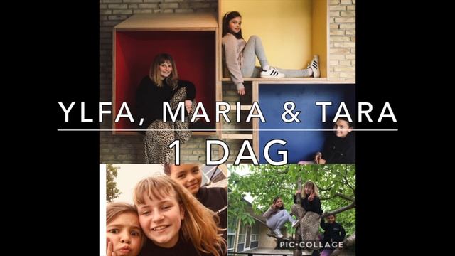 Ylfa, Maria & Tara  - 1 dag