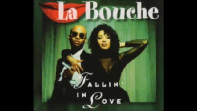 La Bouche - Fallin' in Love (Euro Mix - Extended Version)
