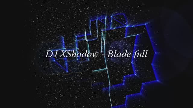 DJ XShadow - Blade full