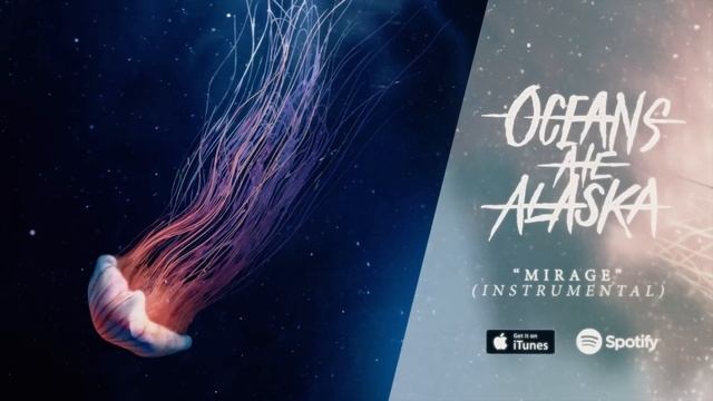 Oceans Ate Alaska - Mirage (Instrumental)