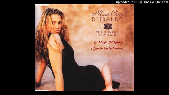 Marie Claire D'ubaldo - La Magia Del Ritmo (Spanish Radio Versión)