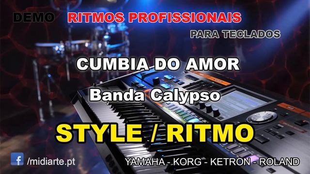 ♫ Ritmo / Style  - CUMBIA DO AMOR - Banda Calypso