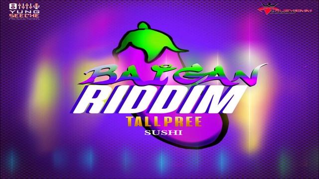 Tallpree - Sushi {Soca 2023} Baigan Riddim