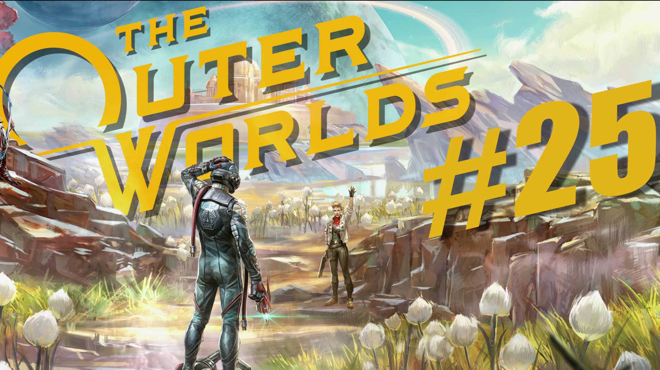 The Outer Worlds. Прохождение часть 25. Без комментариев.