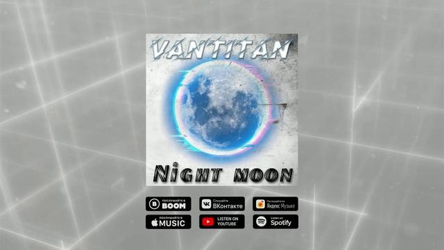 Vantitan - Night moon (Official audio)