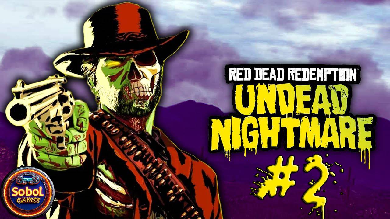 Прохождение Red Dead Redemption: Undead Nightmare #2