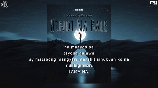 Hindi Na Bale - Yhanzy & Kenneth ( Official Lyric Video )