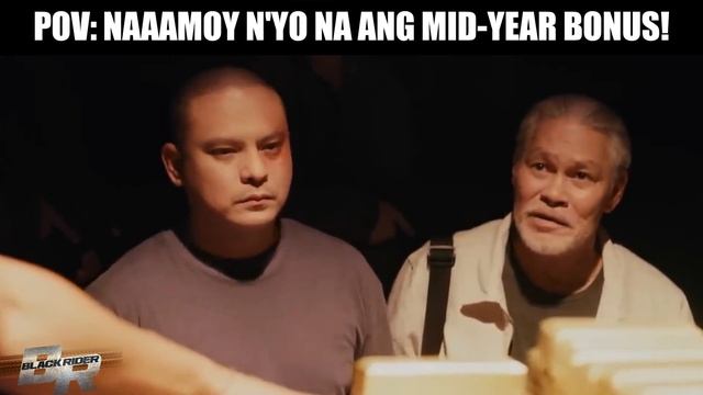 POV - Ramdam n'yo na ang mid-year bonus! | Black Rider