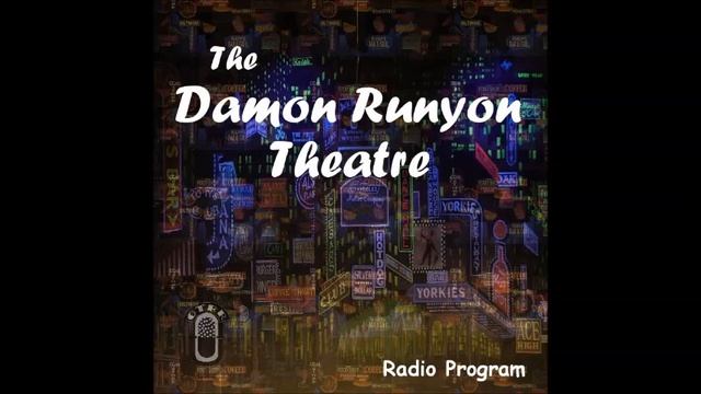 Damon Runyon Theatre - The Breakman's Daughter (September 18, 1949)