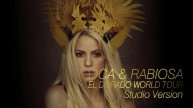 Shakira - Loca & Rabiosa - El Dorado World Tour (Ultimate Studio Version)