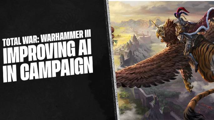 Total War: WARHAMMER III Improving AI in Campaign