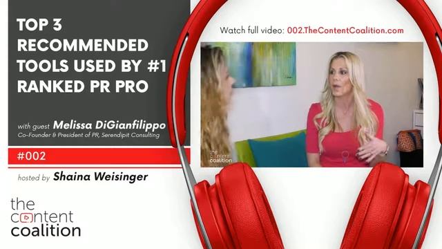 Top 3 Recommended Tools Used By #1 Ranked PR Pro | Melissa DiGianFilippo | The Content Coalition