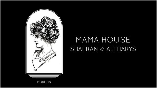 Shafran & Altharys - Mama House