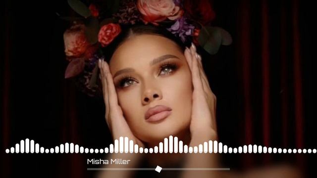 Misha_Miller_x_Sasha_Lopez_-_Mahala___Official_Music_(Mix music)