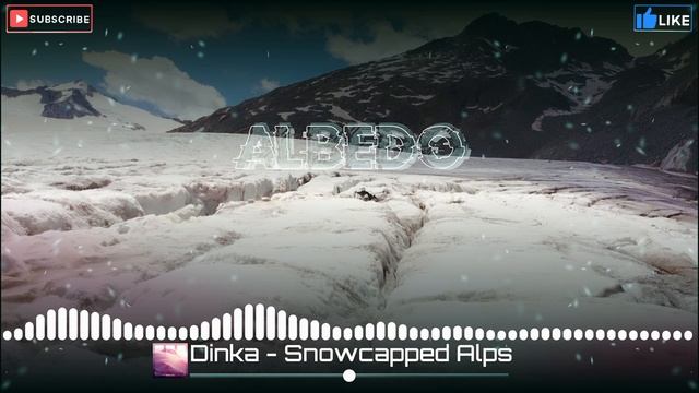 Dinka - Snowcapped Alps