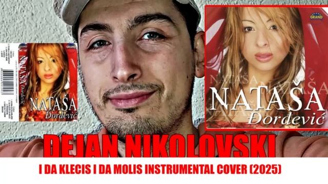 Dejan Nikolovski - Natasa Djordjevic - I da klecis i da molis Instrumental Cover (2025)