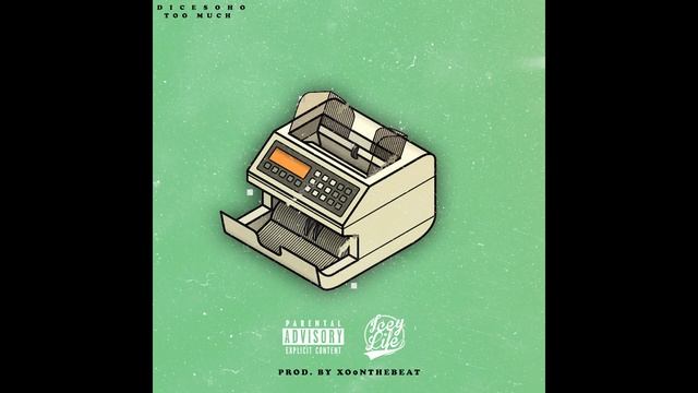 Dice Soho - Too Much (Official Audio) @DiceSoho