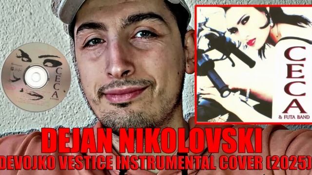 Dejan Nikolovski - Ceca - Devojko vestice Instrumental Cover (2025)