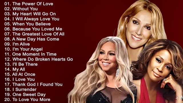 Celine Dion, Whitney Houston , Mariah Carey Greatest Hits playlist -  Best Songs of World 💖💖💖