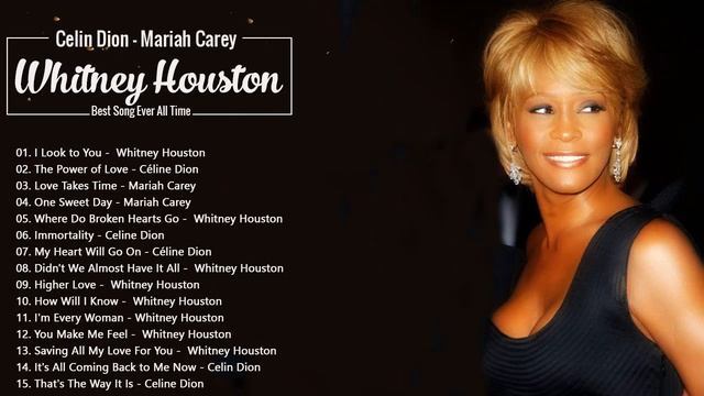 Whitney Houston, Celine Dion, Mariah Carey, Greatest Hits 2022 - Best Love Songs of World Divas