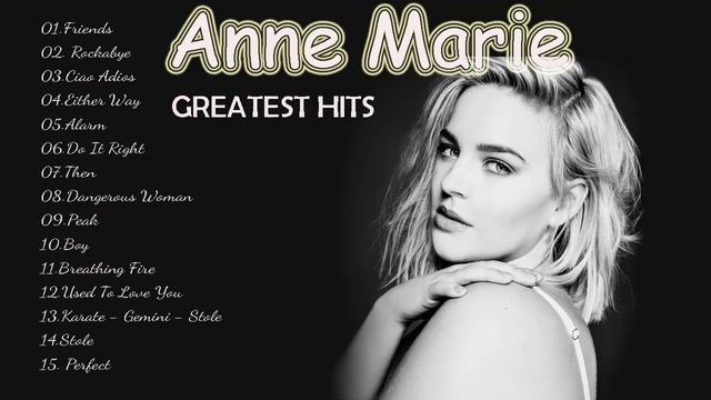Anne Marie Greatest Hits Full Playlist 2019 | Anne Marie Best Songs 2021