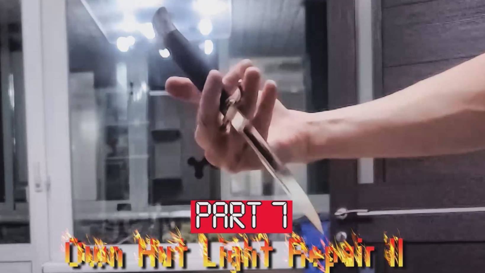 Own hut light repair II [Part 7]