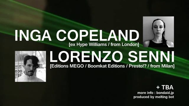 2015.11.22 BONDAID#7 FIESTA! Inga Copleand & Lorenzo Senni