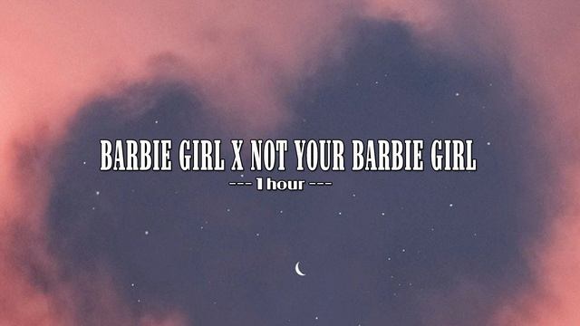 BARBIE GIRL X NOT YOUR BARBIE GIRL (REMIX BASS SLOW)