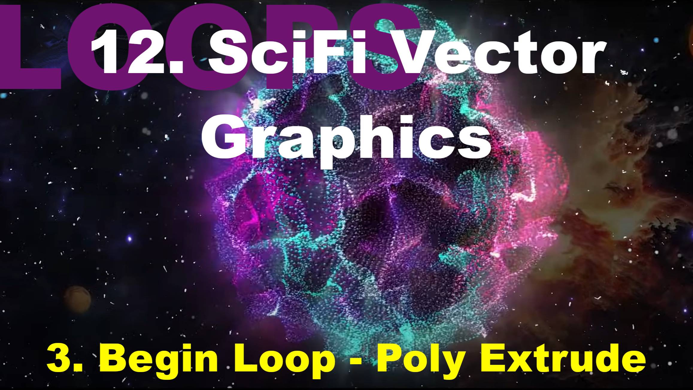 12.3. Begin Loop - Poly Extrude