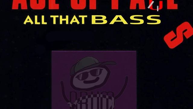 Ace Of Base- all that she wants (Bass-Boosted remix) Ace of Pace All that BASS, (Brum added remix)