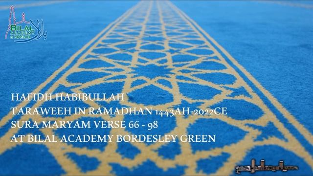 [16.3] Sura Maryam Verse 66 - END • Taraweeh at Bilal Academy • Hafidh Habibullah