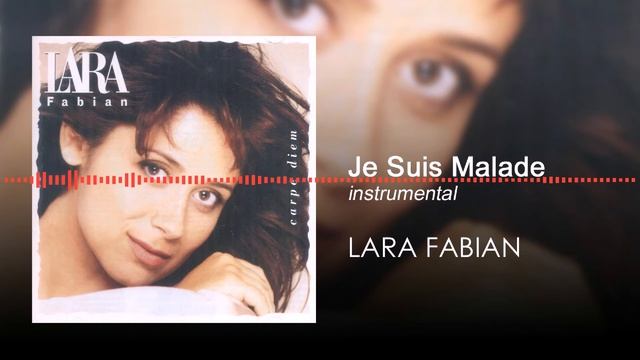 JE SUIS MALADE - LARA FABIAN | NO VOCAL | INSTRUMENTAL