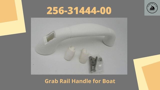 256-31444-00 Grab Rail Handle for Boat