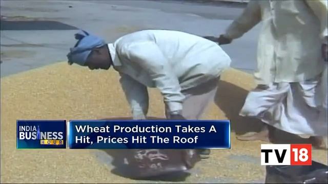 Wheat Production Take A Hit, Prices Hit The Roof | Take A Look | India Business Hour | CNBC-TV18